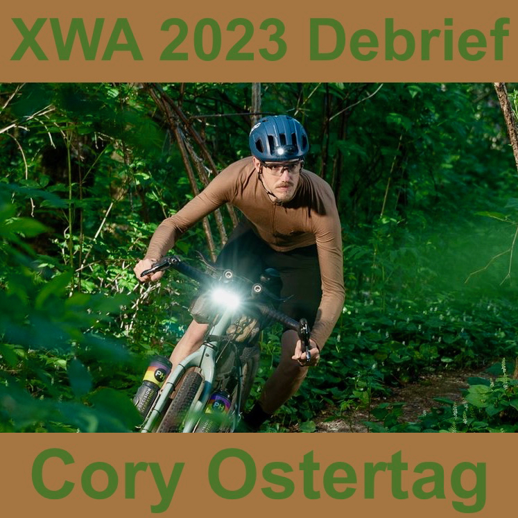 XWA 2023 Debrief: Cory Ostertag